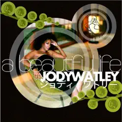 A Beautiful Life (Remixes) - Jody Watley