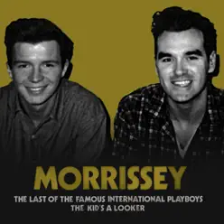 The Last of the Famous International Playboys - Single - Morrissey
