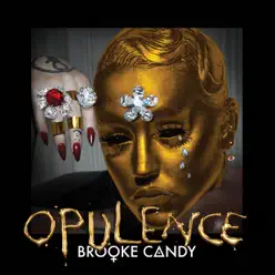 Opulence - Single - Brooke Candy
