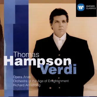 Verdi Arias by Thomas Hampson, Sir Richard Armstrong & Orchestra of the Age of Enlightenment album reviews, ratings, credits