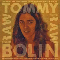 Captured Raw Jams, Vol. 1 - Tommy Bolin Captured Raw Jams, Vol. 1 - Tommy Bolin