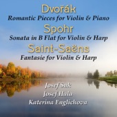 Dvořák: Romantic Pieces for Violin and Piano - Spohr: Sonata in B-Flat Major for Violin and Harp - Saint-Saëns: Fantasie for Violin and Harp artwork