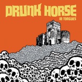 Drunk Horse - Grinding Teeth