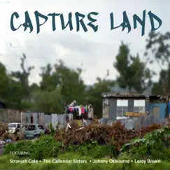 Capture Land by Chalawa, Stranjah Cole, Callendar Sisters & Johnny Osbourne album reviews, ratings, credits