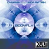 Kult Records Presents: Bodyfly