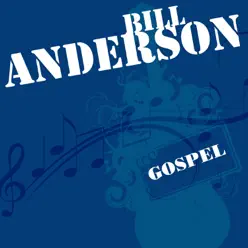 Greatest Songs - Bill Anderson