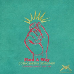 Cosmo Baker & Grandtheft - Find a Way (feat. Jeanette "Lady" Day)