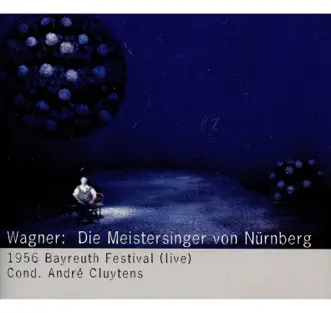 Die Meistersinger von Nürnberg, Act I: Prelude by Karl Schmitt-Walter, Hans Hotter, Wolfgang Windgassen, Josef Janko, Gerhard Stolze, Josef Greindl, Alexander Fenyves, André Cluytens, Bayreuth Festival Chorus, Bayreuth Festival Orchestra, Georgine von Milinkovic, Dietrich Fischer-Dieskau, Egmont Koch, Heinz-Günther Zimmermann, Erich Benke, Hans Habietinek, Alfons Herwig, Eugen Fuchs, Gre Brouwenstijn & Josef Traxel song reviws