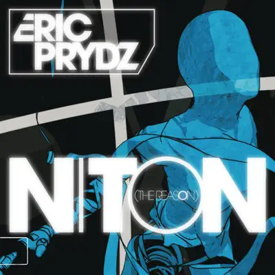 Niton (The Reason) [Remixes] - Eric Prydz