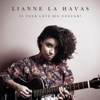 Lianne La Havas - Is Your Love Big Enough? (Radio Edit)