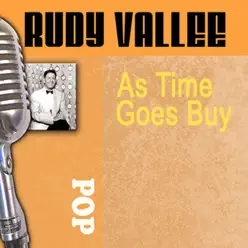As Time Goes By - Rudy Vallée As Time Goes By - Rudy Vallée
