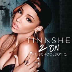 Tinashe - 2 On (feat. Schoolboy Q)