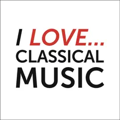 I Love Classical Music by Various Artists album reviews, ratings, credits