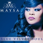 Maysa - Be There