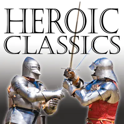 Heroic Classics - London Philharmonic Orchestra