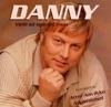 Danny - On Lupa Toisesta Huolta Kantaa