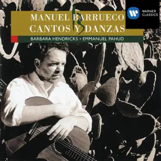 Cantos y Danzas by Manuel Barrueco, Barbara Hendricks & Emmanuel Pahud album reviews, ratings, credits