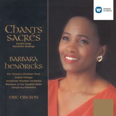 Chants Sacrés & 3 Negro Spirituals - Barbara Hendricks Chants Sacrés & 3 Negro Spirituals - Barbara Hendricks