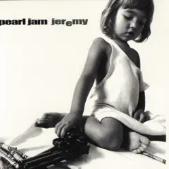 Jeremy - Single - Pearl Jam