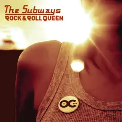 Rock & Roll Queen (Music from The OC Mix 5) - Single - The Subways