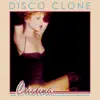 Disco Clone album lyrics, reviews, download