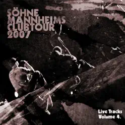 Söhne Mannheims - Club-Tour 2007 (Live Tracks), Vol. 4 - Sohne Mannheims