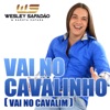 Vai no Cavalinho (Vai no Cavalim) - Single