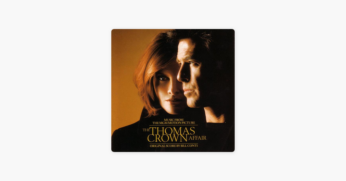 The Thomas Crown Affair Music From The Mgm Motion Picture Von Verschiedene Interpreten Bei Apple Music Bill conti quick exit duración 3:23 tamaño 4.97 mb / download here. the thomas crown affair music from the mgm motion picture von verschiedene interpreten bei apple music