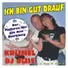 Stream & download Ich bin gut drauf (mit DJ Düse) - EP