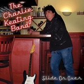 Charlie Keating Band - You Don't Have to Cry
