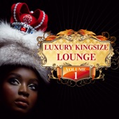 Luxury Kingsize Lounge, Vol. 1 artwork