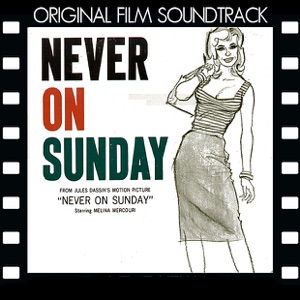 Never On Sunday (Original Film Soundtrack)