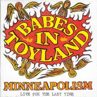 Minneapolism - Live for the Last Time - Babes In Toyland