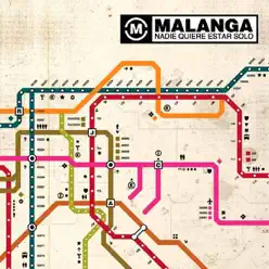 Nadie Quiere Estar Solo - Malanga Nadie Quiere Estar Solo - Malanga