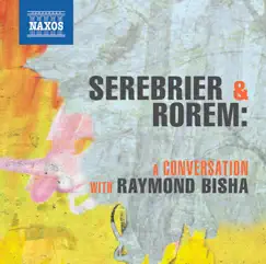 The Art of Sound - Serebrier Conducts Rorem by Bournemouth Symphony Orchestra, José Serebrier, Royal Scottish National Orchestra, Simon Mulligan, Wen-Sinn Yang, Royal Liverpool Philharmonic Orchestra, Jeffrey Khaner, Philippe Quint, Carole Farley, Ned Rorem, Eleanor Buchan & Raymond Bisha album reviews, ratings, credits