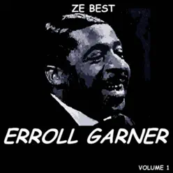 Ze Best - Erroll Garner - Erroll Garner Ze Best - Erroll Garner - Erroll Garner