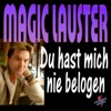 Du hast mich nie belogen (Remixes) - EP