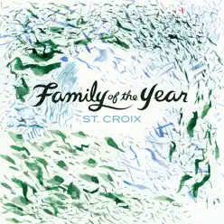 St. Croix - EP - Family Of The Year