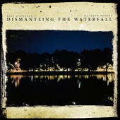 Dismantling the Waterfall - The Mill Sessions, Vol. 1 artwork