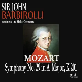 Symphony No. 29 in A Major, K. 201: I. Allegro Moderato by Hallé & Sir John Barbirolli song reviws