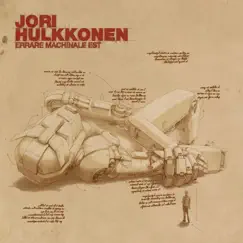Errare Machinale Est by Jori Hulkkonen album reviews, ratings, credits