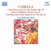 Casella: 9 Pieces, Op. 24; 6 Studies, Op. 70; 11 Children's Pieces, Op. 35 artwork