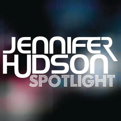 Spotlight - Single - Jennifer Hudson