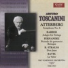 Toscanini - Atterberg, Barber, Ravel Etc. - 1940 & 1943