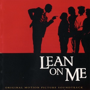 Lean On Me (Original Motion Picture Soundtrack)