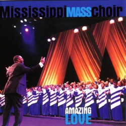 Mississippi Mass Choir - Holding On - And I Won't Let Go My Faith