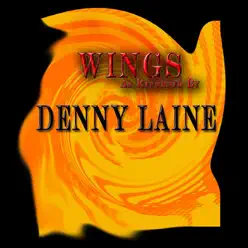 Wings As Recorded By Denny Laine - Denny Laine Wings As Recorded By Denny Laine - Denny Laine