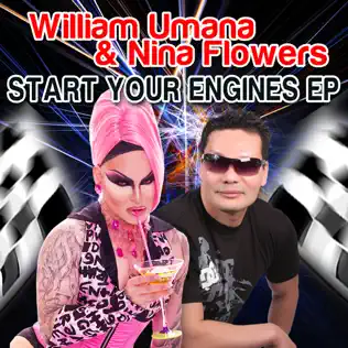 télécharger l'album William Umana & Nina Flowers - Start Your Engines EP