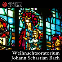 Wiener Symphoniker, Akademie Kammerchor, Ferdinand Grossmann, Elisabeth Roon, Laurence Dutoit, Dagmar Herrmann-Braun, Erich Majkut & Walter Berry - Bach: Weihnachtsoratorium artwork