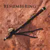 Stream & download Remembering